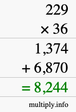 How to calculate 229 times 36 using long multiplication How to calculate 229 times 36 using long multiplication