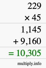 How to calculate 229 times 45 using long multiplication How to calculate 229 times 45 using long multiplication