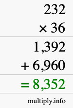 How to calculate 232 times 36 using long multiplication How to calculate 232 times 36 using long multiplication