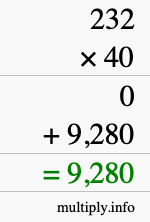 How to calculate 232 times 40 using long multiplication How to calculate 232 times 40 using long multiplication