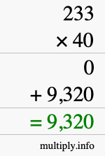 How to calculate 233 times 40 using long multiplication How to calculate 233 times 40 using long multiplication