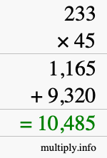 How to calculate 233 times 45 using long multiplication How to calculate 233 times 45 using long multiplication