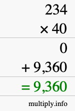 How to calculate 234 times 40 using long multiplication How to calculate 234 times 40 using long multiplication