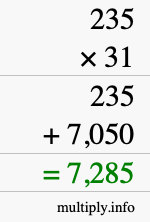 How to calculate 235 times 31 using long multiplication How to calculate 235 times 31 using long multiplication
