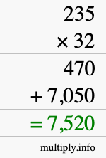How to calculate 235 times 32 using long multiplication How to calculate 235 times 32 using long multiplication