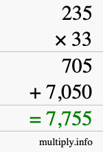 How to calculate 235 times 33 using long multiplication How to calculate 235 times 33 using long multiplication