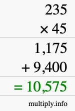 How to calculate 235 times 45 using long multiplication How to calculate 235 times 45 using long multiplication