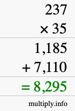 How to calculate 237 times 35 using long multiplication How to calculate 237 times 35 using long multiplication
