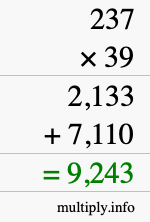 How to calculate 237 times 39 using long multiplication How to calculate 237 times 39 using long multiplication