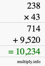 How to calculate 238 times 43 using long multiplication How to calculate 238 times 43 using long multiplication