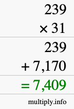 How to calculate 239 times 31 using long multiplication How to calculate 239 times 31 using long multiplication