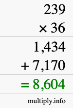How to calculate 239 times 36 using long multiplication How to calculate 239 times 36 using long multiplication