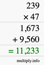 How to calculate 239 times 47 using long multiplication
