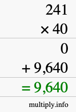How to calculate 241 times 40 using long multiplication How to calculate 241 times 40 using long multiplication