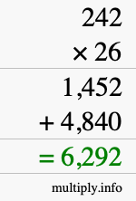 How to calculate 242 times 26 using long multiplication How to calculate 242 times 26 using long multiplication