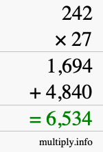 How to calculate 242 times 27 using long multiplication How to calculate 242 times 27 using long multiplication