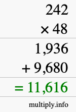 How to calculate 242 times 48 using long multiplication How to calculate 242 times 48 using long multiplication