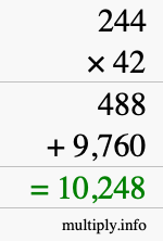 How to calculate 244 times 42 using long multiplication How to calculate 244 times 42 using long multiplication