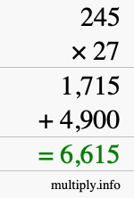 How to calculate 245 times 27 using long multiplication How to calculate 245 times 27 using long multiplication