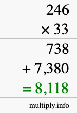 How to calculate 246 times 33 using long multiplication How to calculate 246 times 33 using long multiplication