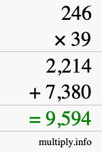 How to calculate 246 times 39 using long multiplication How to calculate 246 times 39 using long multiplication