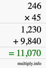 How to calculate 246 times 45 using long multiplication How to calculate 246 times 45 using long multiplication