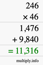 How to calculate 246 times 46 using long multiplication How to calculate 246 times 46 using long multiplication