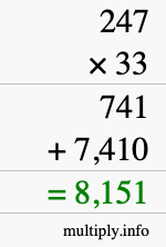 How to calculate 247 times 33 using long multiplication How to calculate 247 times 33 using long multiplication