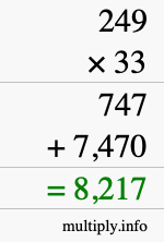 How to calculate 249 times 33 using long multiplication How to calculate 249 times 33 using long multiplication