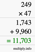 How to calculate 249 times 47 using long multiplication