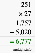 How to calculate 251 times 27 using long multiplication How to calculate 251 times 27 using long multiplication