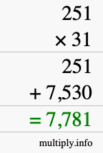 How to calculate 251 times 31 using long multiplication How to calculate 251 times 31 using long multiplication