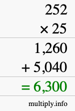 How to calculate 252 times 25 using long multiplication How to calculate 252 times 25 using long multiplication