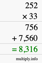 How to calculate 252 times 33 using long multiplication How to calculate 252 times 33 using long multiplication