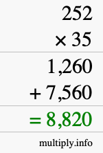 How to calculate 252 times 35 using long multiplication How to calculate 252 times 35 using long multiplication