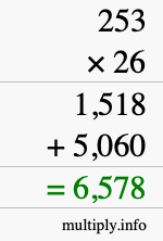 How to calculate 253 times 26 using long multiplication How to calculate 253 times 26 using long multiplication