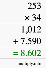 How to calculate 253 times 34 using long multiplication How to calculate 253 times 34 using long multiplication
