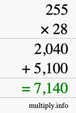 How to calculate 255 times 28 using long multiplication How to calculate 255 times 28 using long multiplication