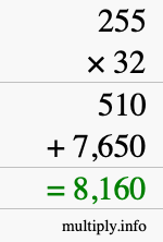 How to calculate 255 times 32 using long multiplication How to calculate 255 times 32 using long multiplication