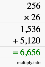 How to calculate 256 times 26 using long multiplication How to calculate 256 times 26 using long multiplication