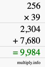 How to calculate 256 times 39 using long multiplication How to calculate 256 times 39 using long multiplication