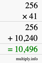 How to calculate 256 times 41 using long multiplication How to calculate 256 times 41 using long multiplication