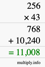 How to calculate 256 times 43 using long multiplication How to calculate 256 times 43 using long multiplication