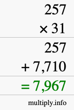 How to calculate 257 times 31 using long multiplication How to calculate 257 times 31 using long multiplication