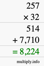 How to calculate 257 times 32 using long multiplication How to calculate 257 times 32 using long multiplication