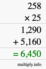 How to calculate 258 times 25 using long multiplication How to calculate 258 times 25 using long multiplication
