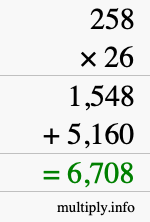 How to calculate 258 times 26 using long multiplication How to calculate 258 times 26 using long multiplication