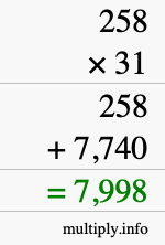 How to calculate 258 times 31 using long multiplication How to calculate 258 times 31 using long multiplication