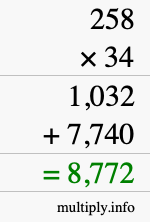 How to calculate 258 times 34 using long multiplication How to calculate 258 times 34 using long multiplication