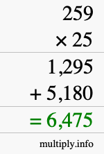 How to calculate 259 times 25 using long multiplication How to calculate 259 times 25 using long multiplication